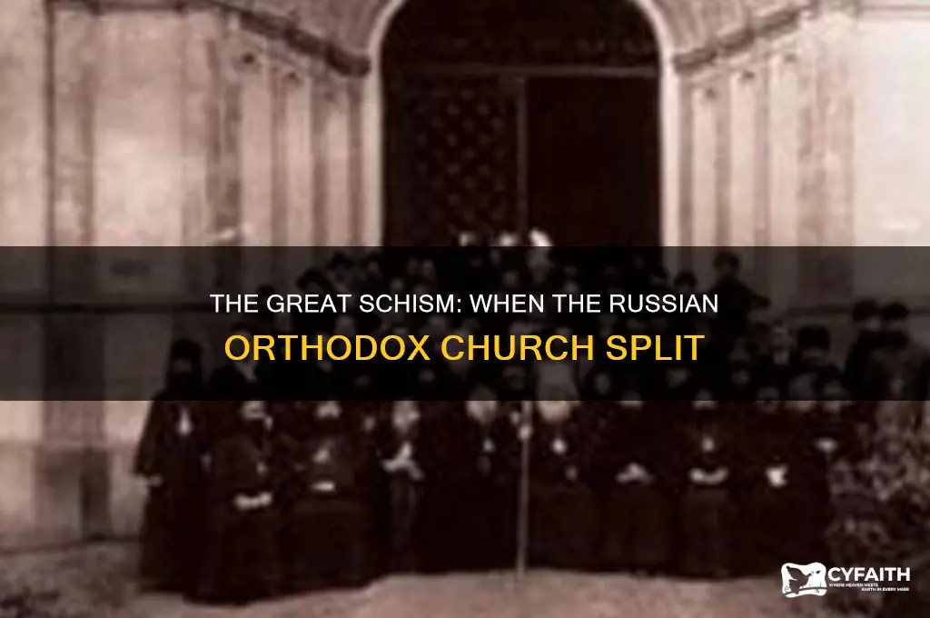 when did the russian orthodox church split