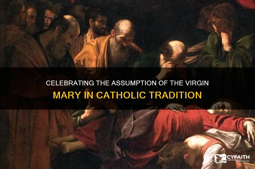 when do catholics celebrate the assumption of virgin mary
