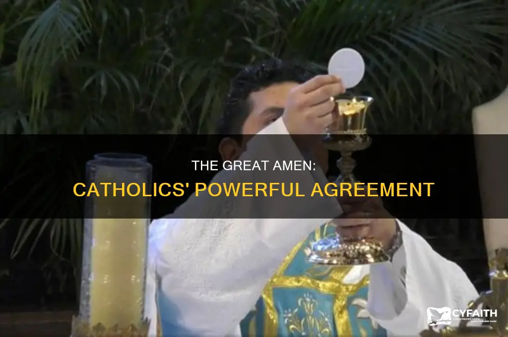 when do catholics do the great amen