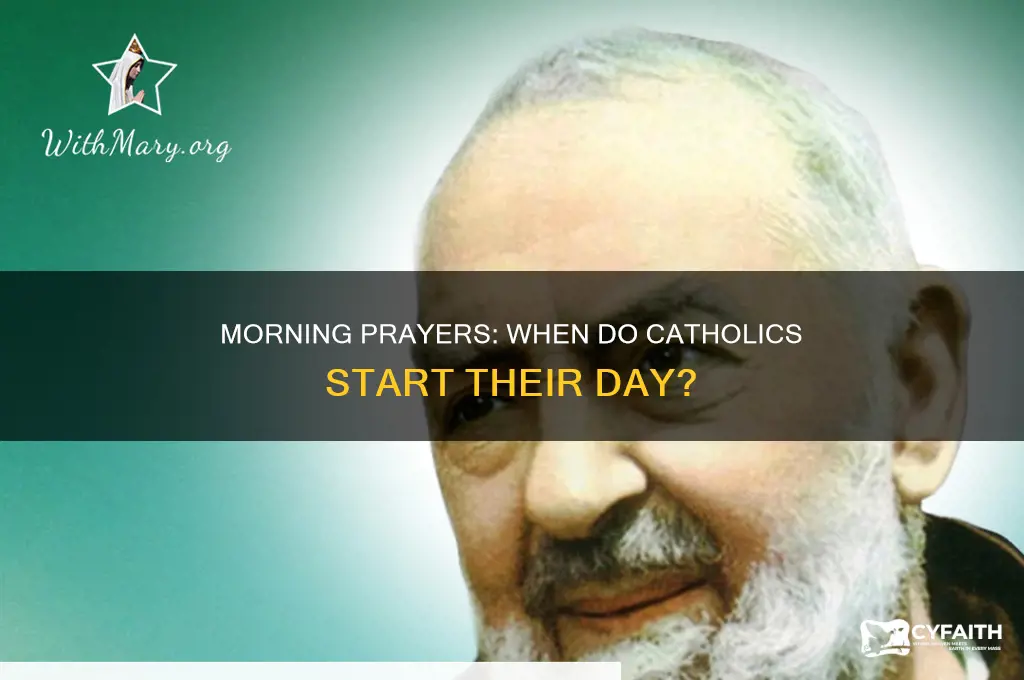 when do catholics have morning prayers
