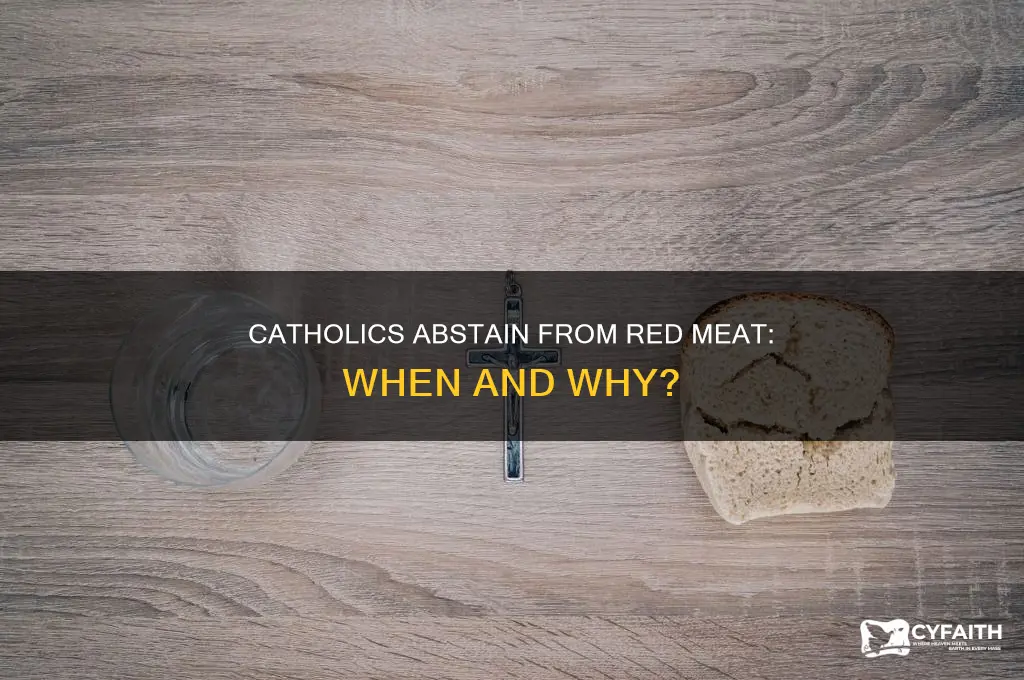 when do catholics not eat red meat