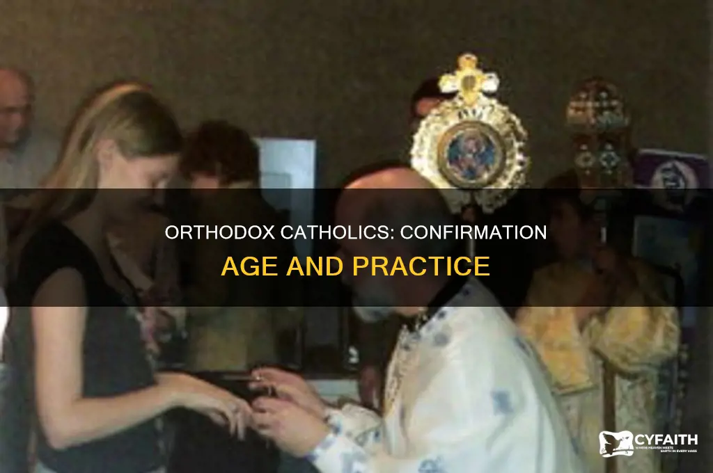 when do orthodox catholics make confirmation