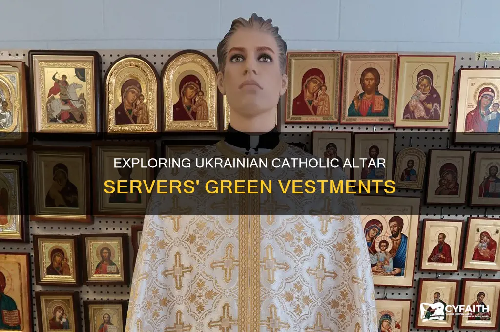 when do ukranian catholic altar servers wear green