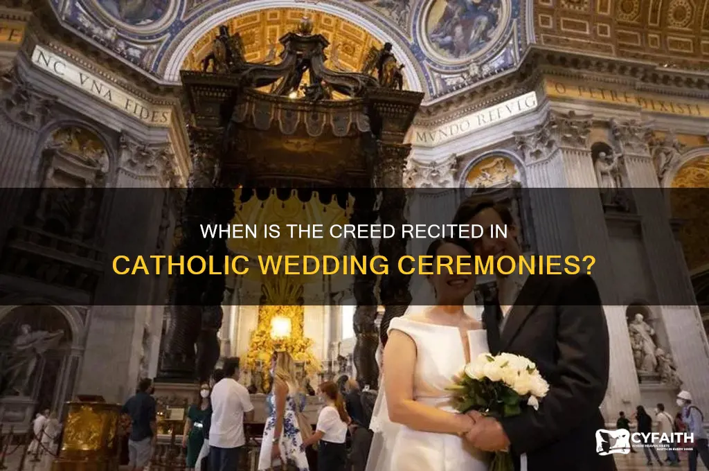 when do you say the creed in catholic weddings weddings