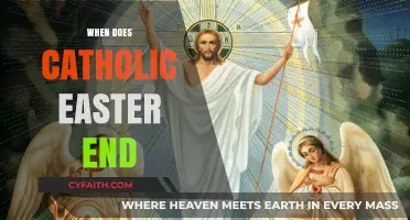Catholic Easter's Conclusion: Understanding the End of the Easter Season