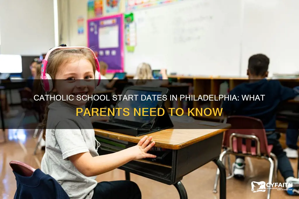 when does catholic scholl start philadelphia