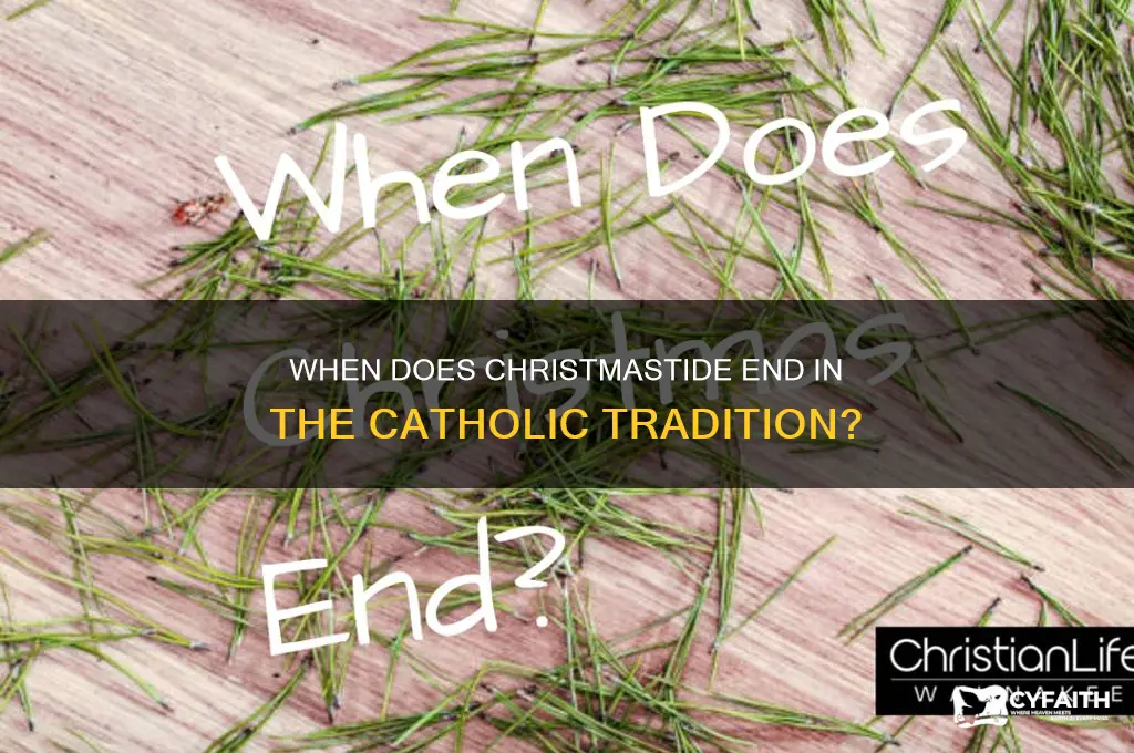 when does christmastide end catholic