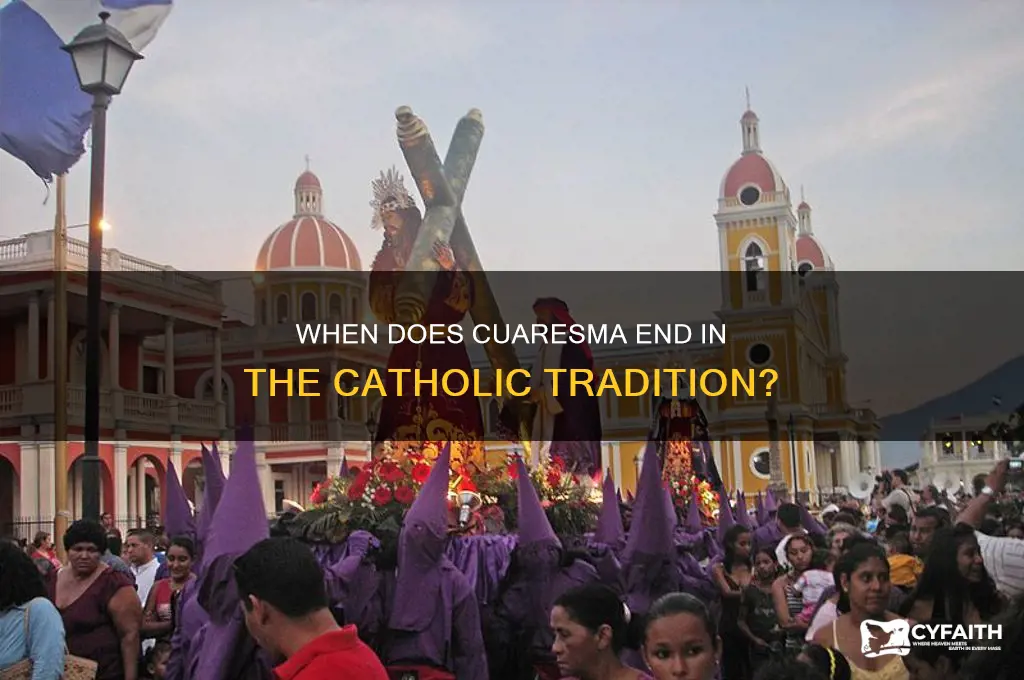 when does cuaresma end catholic