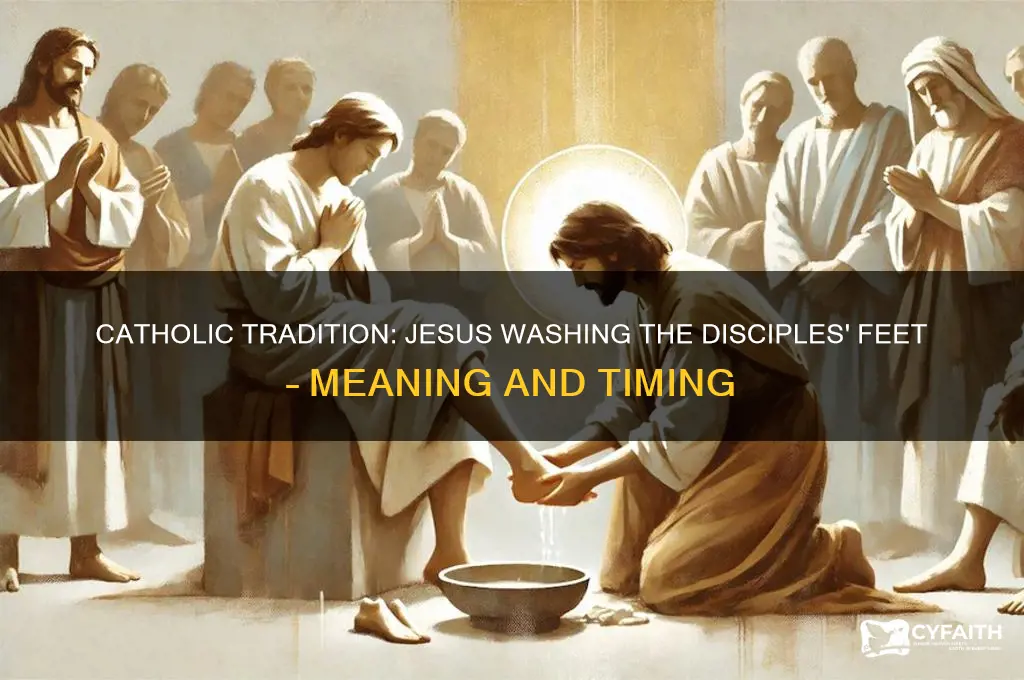 when does jesue wash his disiples feet catholic