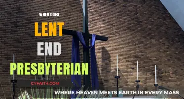 When Does Lent End in the Presbyterian Tradition?