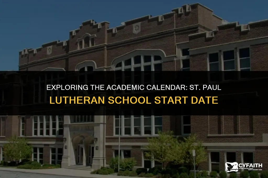 when does st paul lutheran school start