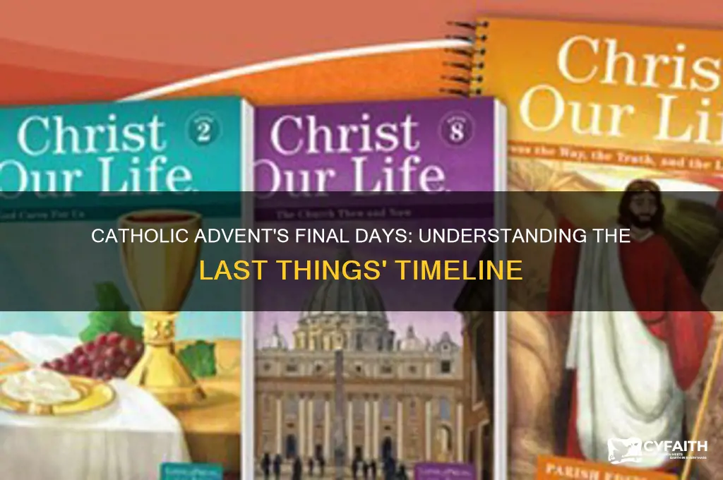 when does the catholic advent last things