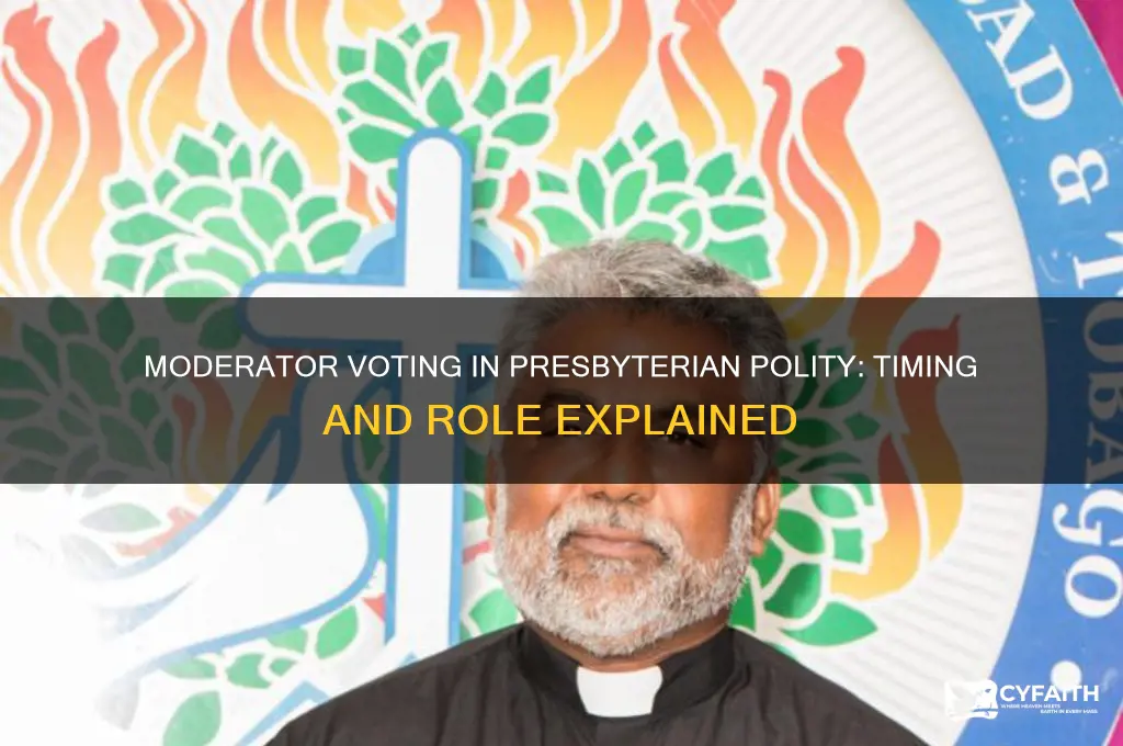 when does the moterator vote in presbyterian polity