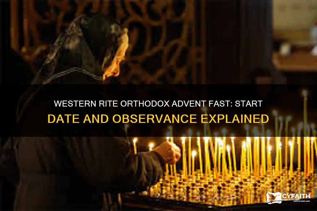 when does the western rite orthodox advent fast begin