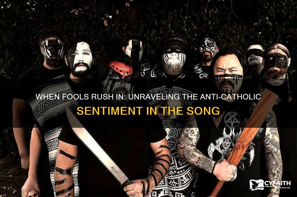 when fool rush in song anti catholic