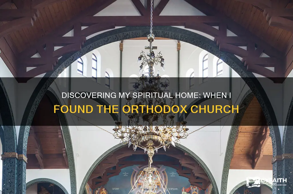 when i found the orthodox church
