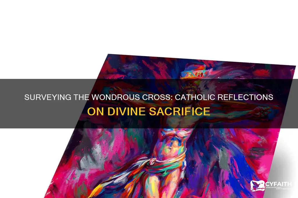 when i survey the wondrous cross catholic