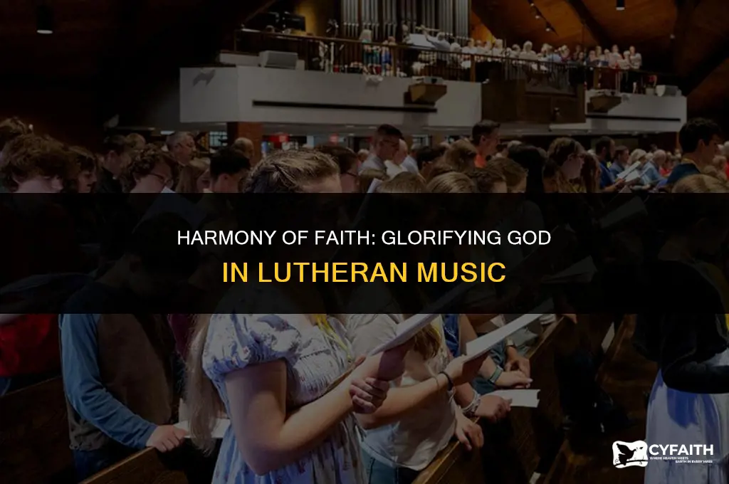 when in our music god is glorified lutheran