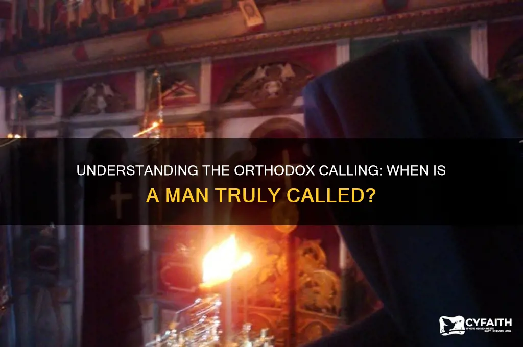when is an orthodox man said to be called