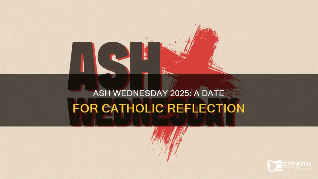 when is ash wednesday 2025 catholic