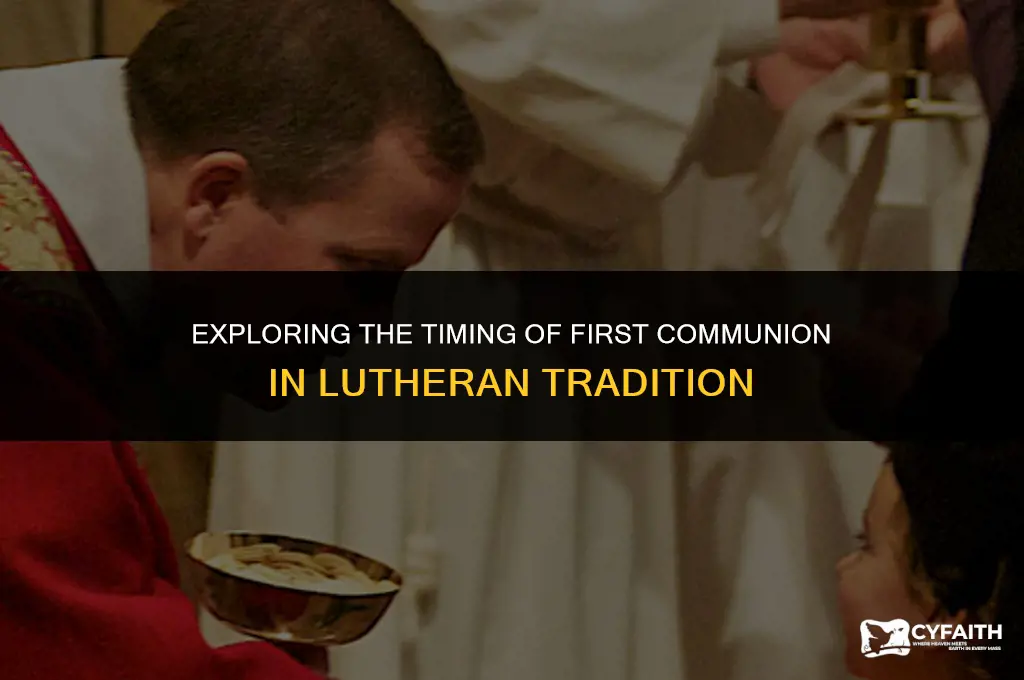 when is first communion in the lutheran church