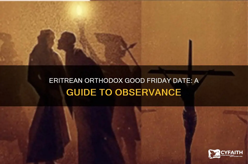when is good friday for eritrean orthodox