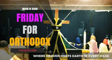 Orthodox Good Friday Date: Understanding the Eastern Christian Calendar