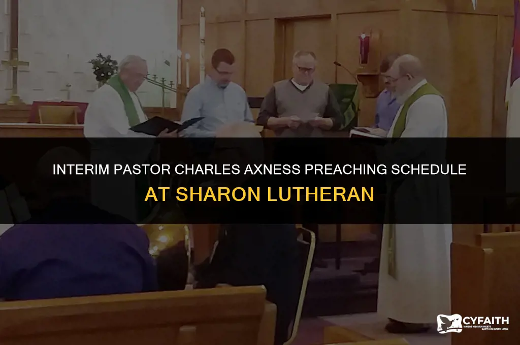 when is interim sharon lutheran pastor charles axness preaching