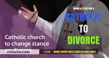 Catholic Divorce: Understanding When It's Acceptable in the Church