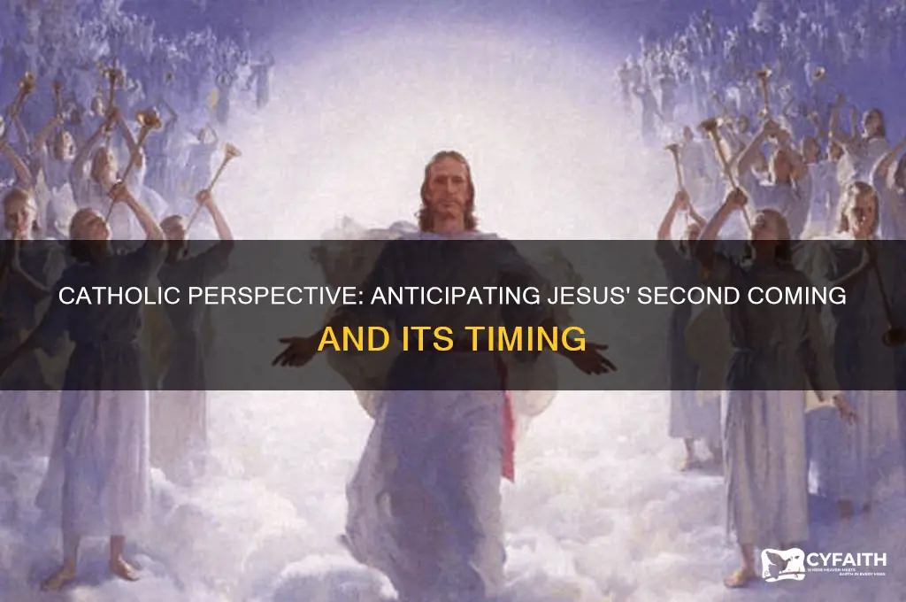 when is jesus coming back catholic