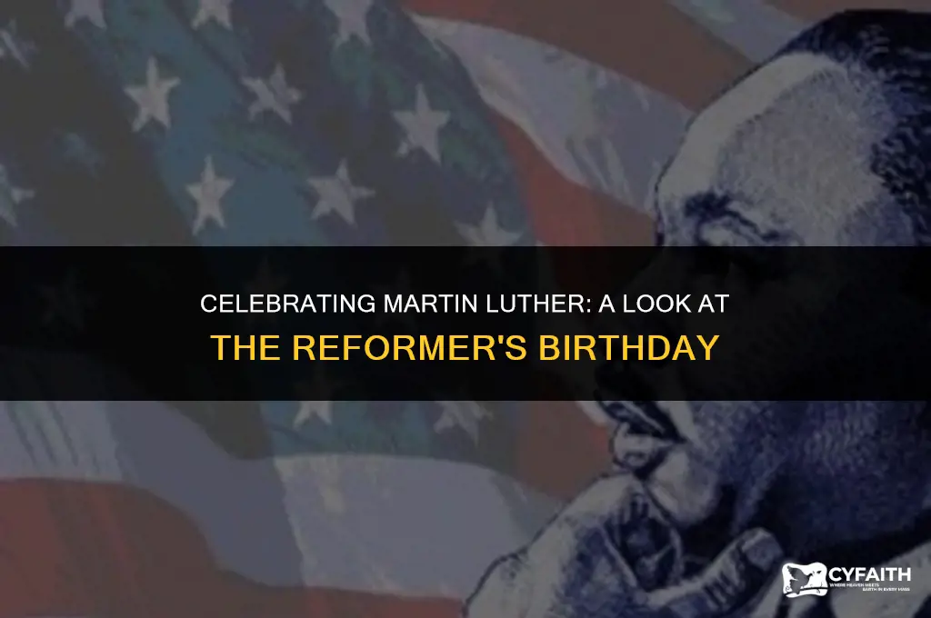 when is martin luthers birthday