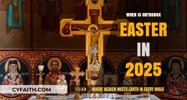 Orthodox Easter 2025 Date: When Will It Be Celebrated?