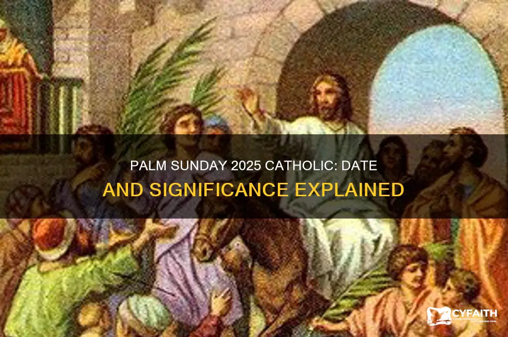 when is palm sunday 2025 catholic