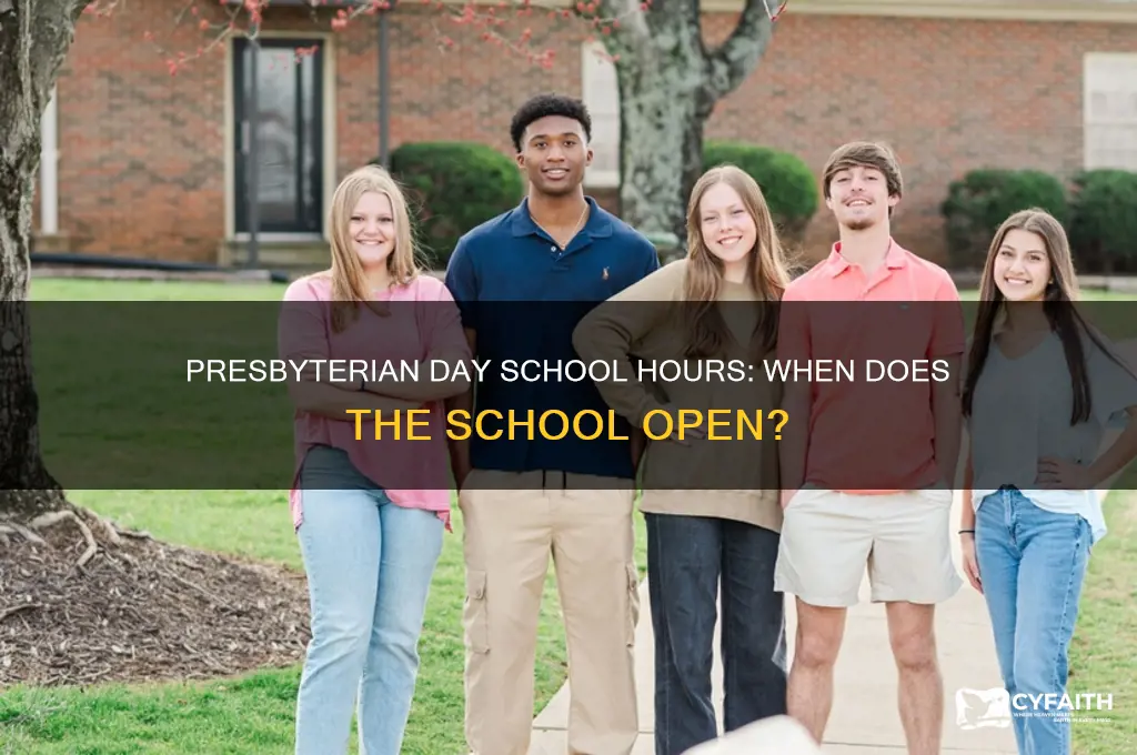 when is presbyterian day school open