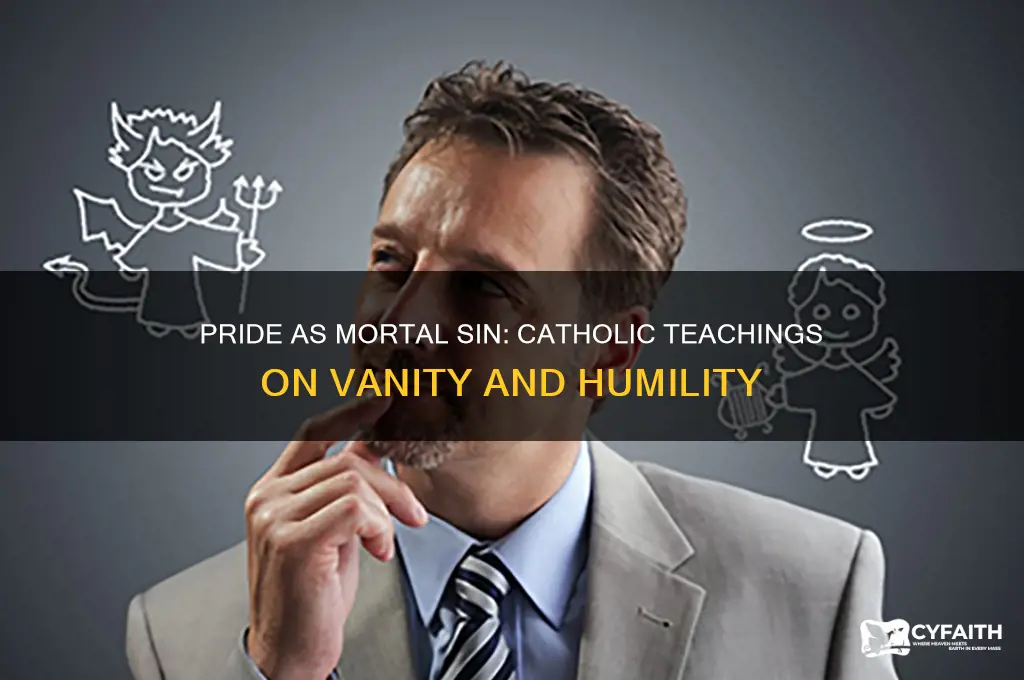 when is pride a mortal sin catholic