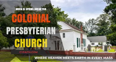 Colonial Presbyterian Church Spring Break Dates: What You Need to Know