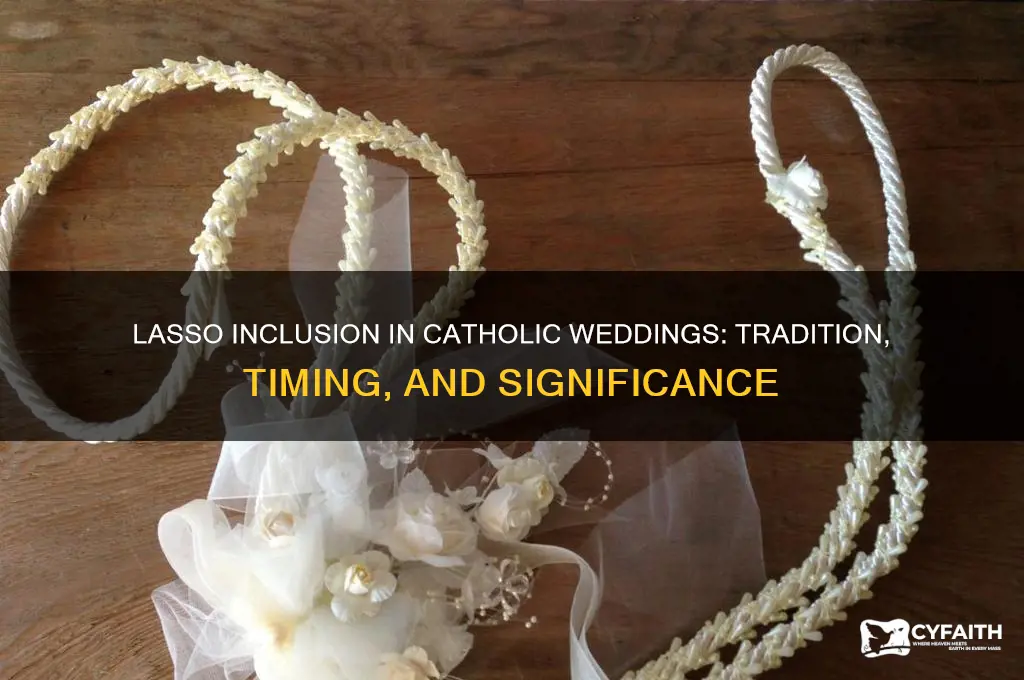 when is the lasso included in catholic wedding