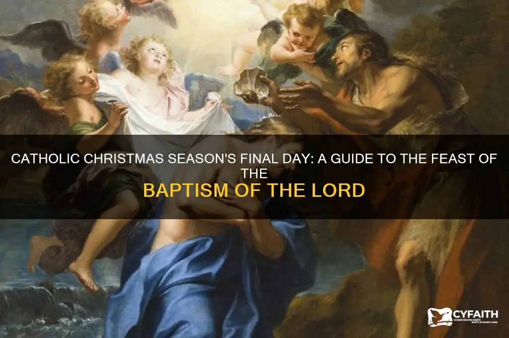 when is the last day of catholic christmas