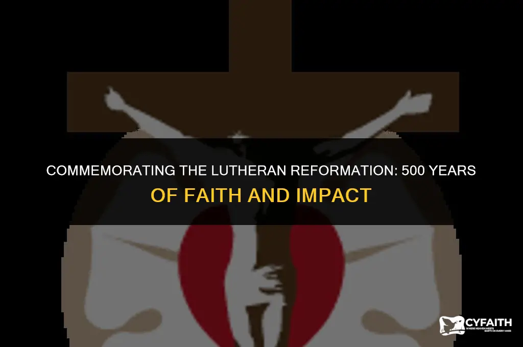 when is the lutheran 500 anniversary