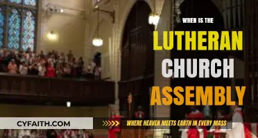Exploring the Timing of the Lutheran Church Assembly: A Comprehensive Guide