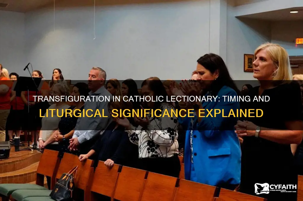 when is the transfiguration read in the catholic lectionary