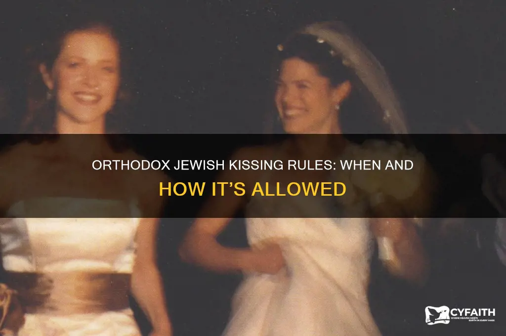 when orthodox jewish allowed kiss