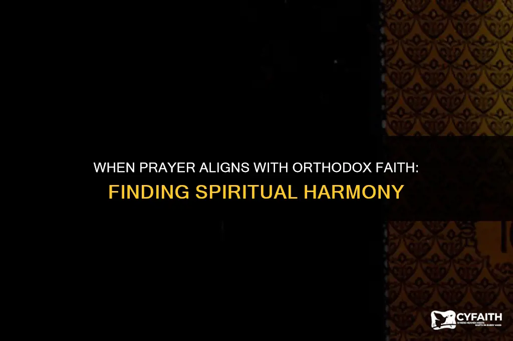when prayer is good orthodox