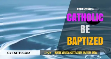 When Should Catholics Receive Baptism: A Guide for Believers