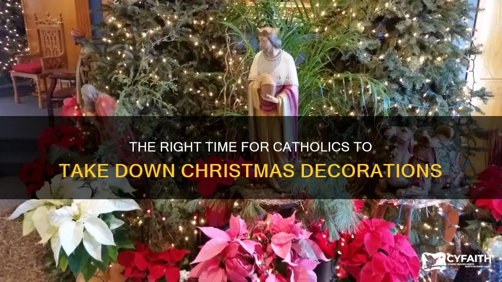when should catholics take down christmas decorations