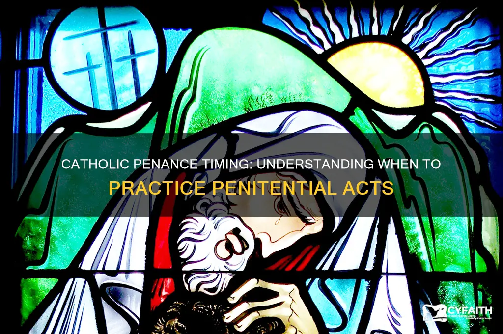 when should penance be done catholic