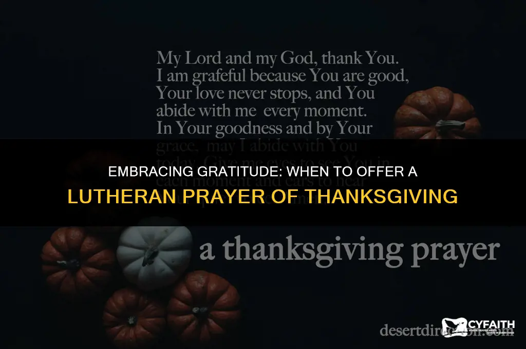 when should prayer of thanksgiving lutheran