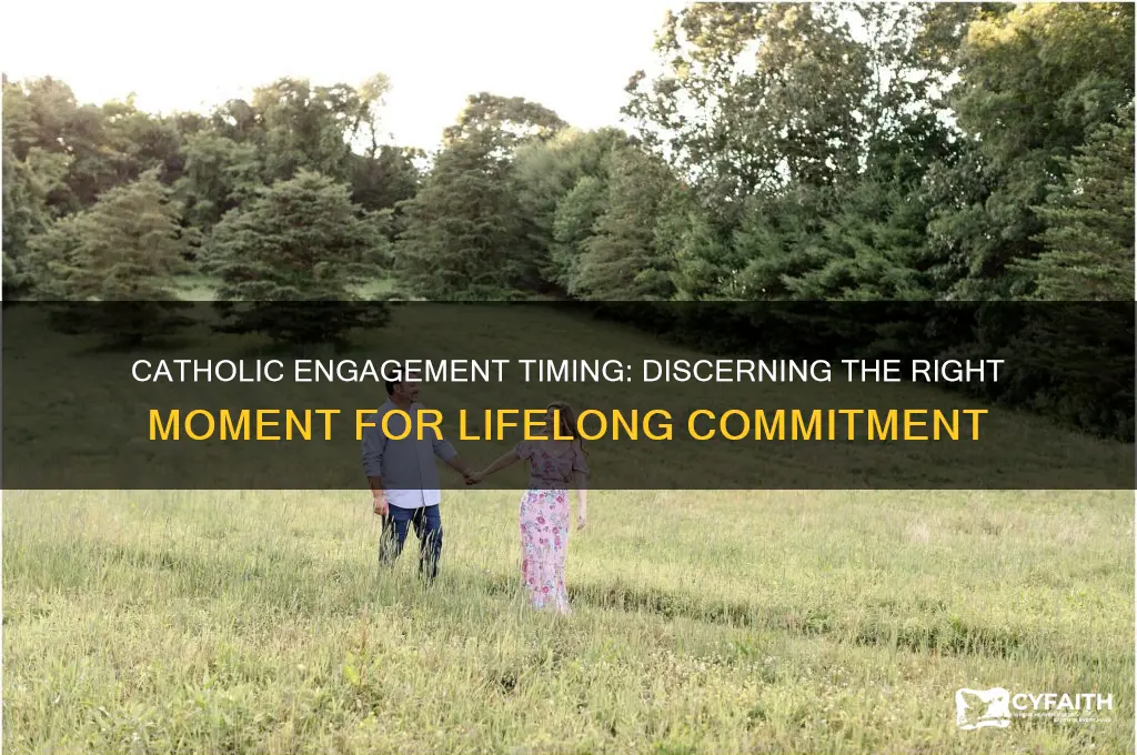 when should we get engaged catholic