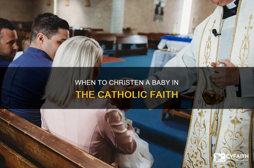 when to christen a baby catholic