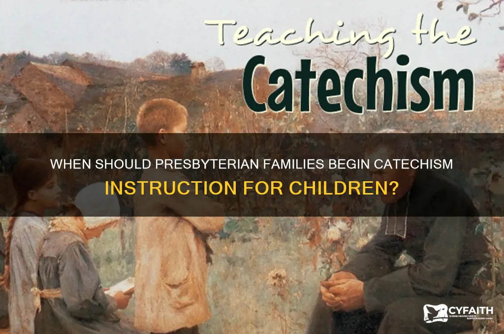 when to start catechism presbyterian
